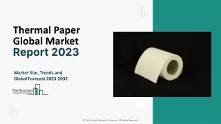 Thermal Paper Market Size, Share, Industry Growth, Trends And Forecast 2024-2033