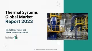 Thermal Systems Market Demand, Size, Growth Factors Overview Report To 2033