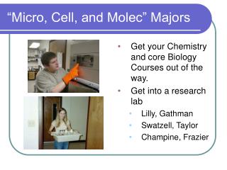 “Micro, Cell, and Molec” Majors