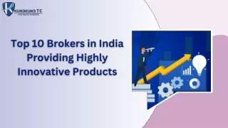 Top 10 Brokers in India Providing Highly Innovative Products