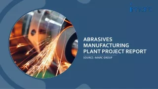 Abrasives Manufacturing Plant Project Report PDF 2024