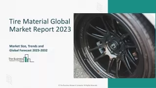 Tire Material Market Share Analysis, Industry Forecast, Overview By 2033