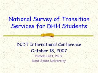 National Survey of Transition Services for DHH Students