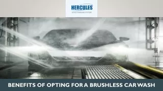 Benefits of Opting for a Brushless Car Wash