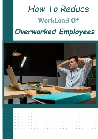 Overworked Employees