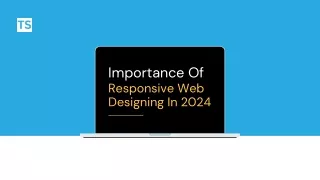 Importance of responsive web design in 2024