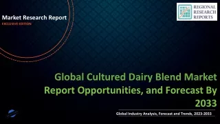 Cultured Dairy Blend Market With Manufacturing Process and CAGR Forecast by 2033