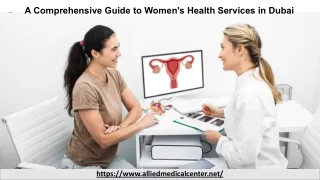 _A Comprehensive Guide to Womens Health Services in Dubai.pptx