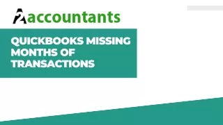 Reasons Behind the QuickBooks Missing Months of Transactions