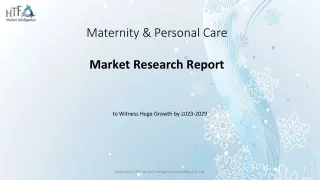 Maternity & Personal Care Market - Global Trend and Outlook to 2029