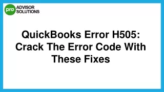 Best Way To Fix QuickBooks Error H505