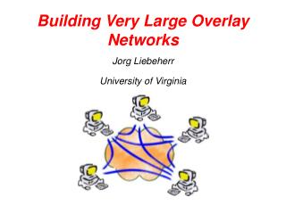 Building Very Large Overlay Networks