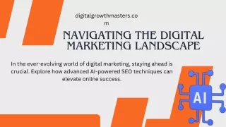 NAVIGATING THE DIGITAL MARKETING LANDSCAPE