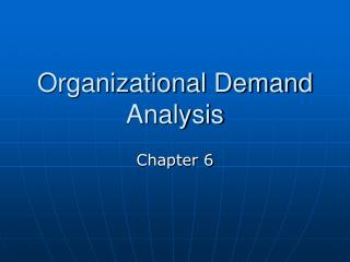 Organizational Demand Analysis