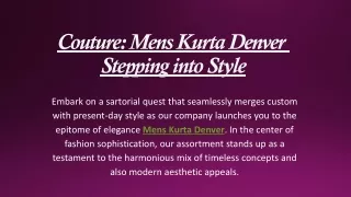 Couture Mens Kurta Denver Stepping into Style