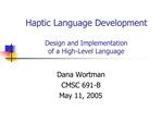 Haptic Language Development Design and Implementation of a High-Level Language