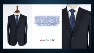 A Guide To Keeping Pant Coat For Men Pristine And Top Men's Clothing Brands In Pakistan