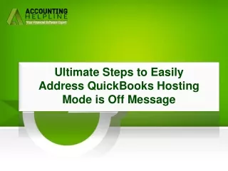 Simple Method To Resolve QuickBooks Hosting Mode is Off error