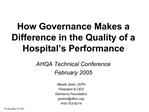 How Governance Makes a Difference in the Quality of a Hospital s Performance