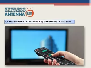 Comprehensive TV Antenna Repair Services in Brisbane