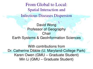 From Global to Local: Spatial Interaction and Infectious Diseases Dispersion