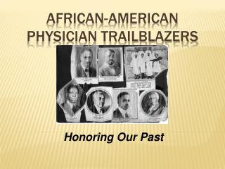 African-American Physician Trailblazers
