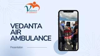 Get The Top Vedanta Air Ambulance Service in Bhagalpur and Air Ambulance Service in Bikaner