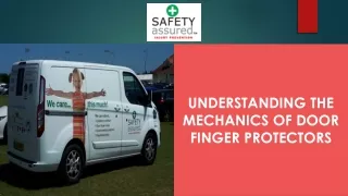 Understanding the Mechanics of Door Finger Protectors