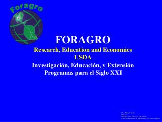 FORAGRO Research, Education and Economics USDA Investigación, Educación, y Extensión Programas para el Siglo XXI