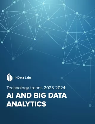 Technology trends 2024 AI and Big Data Analytics - InData Labs