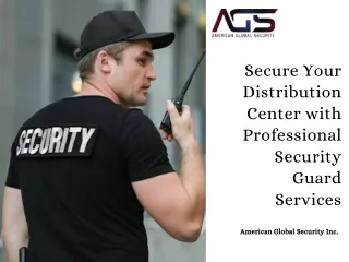 Secure Your Distribution Center with Professional Security Guard Services