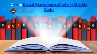 Online Digital Marketing institute in Charkhi Dadri