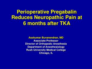 Perioperative Pregabalin Reduces Neuropathic Pain at 6 months after TKA