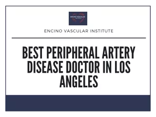 Best Peripheral Artery Disease Doctor in Los Angeles