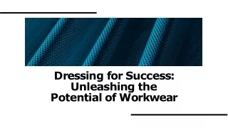 Exploring Diverse Types Of Workwear Choosing The Right Fit