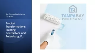 Tropical Transformations Painting Contractors in St. Petersburg, FL​