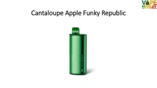 Cantaloupe Apple Funky Republic