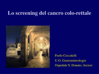 Lo screening del cancro colo-rettale