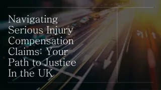 Navigating Serious Injury Compensation Claims: Your Path to Justice In the UK