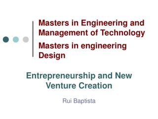 Masters in Engineering and Management of Technology Masters in engineering Design