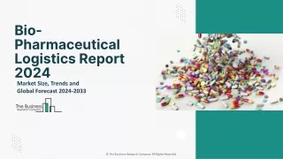 Bio-Pharmaceutical Logistics Market Size, Share, Industry Trends, Growth 2033