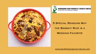 5 Special Reasons Why the Basmati Rice is a Wedding Favorite