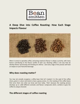 A Deep Dive into Coffee Roasting How Each Stage Impacts Flavour - Bean Smitten