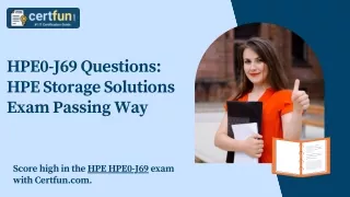 HPE0-J69 Questions: HPE Storage Solutions Exam Passing Way