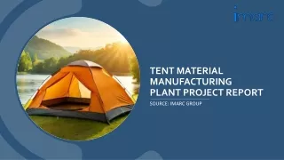 Tent Material Manufacturing Plant Project Report PDF 2024: Unit Requirements