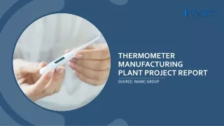 Thermometer Manufacturing Plant Project Report PDF: Cost and Revenue