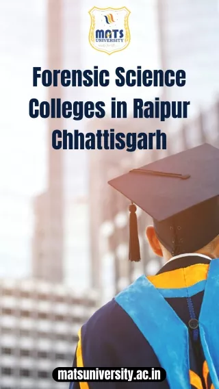 Forensic Science Colleges in RaipurChhattisgarh