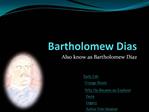 Bartholomew Dias