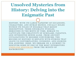 Unsolved Mysteries from History Delving into the Enigmatic Past