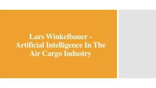 Lars Winkelbauer - Artificial Intelligence In The Air Cargo Industry